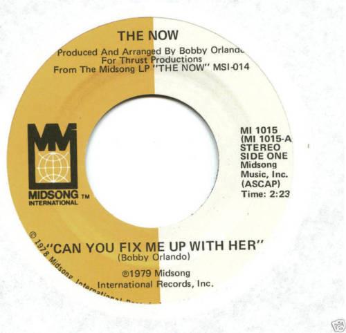 The Now (5) - Can You Fix Me Up With Her