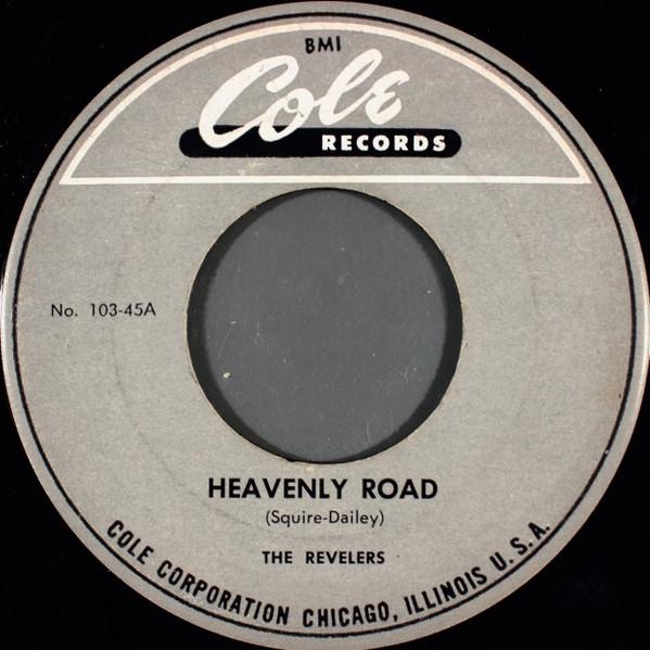 The Revelers  - Heavenly Road