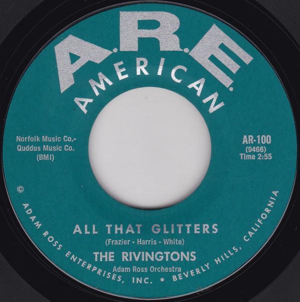 The Rivingtons - All That Glitters