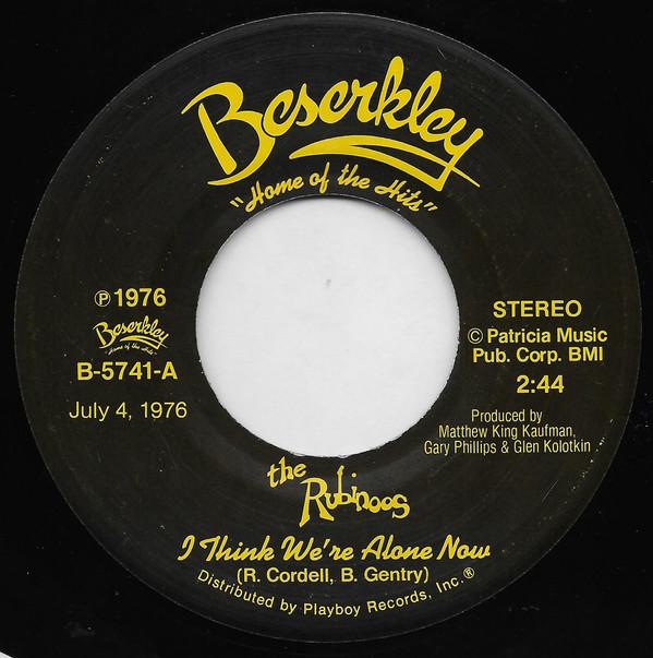 The Rubinoos - I Think We're Alone Now / As Long As I'm With You