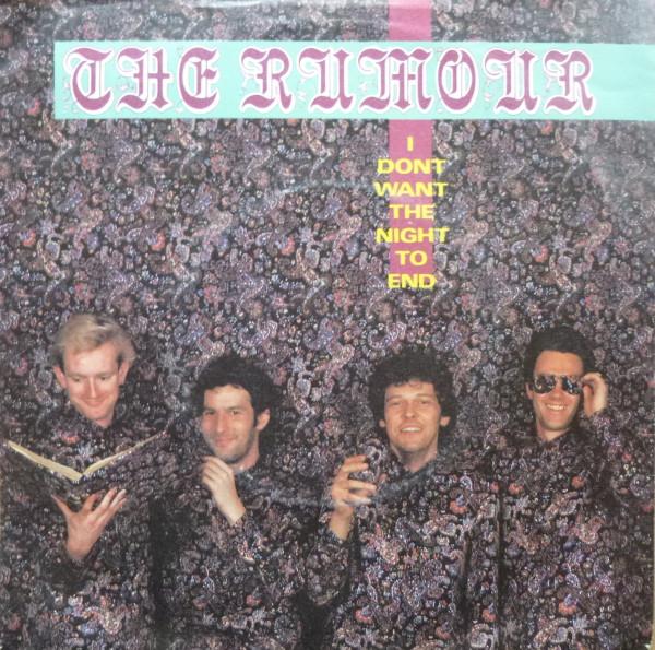 The Rumour - I Don't Want The Night To End