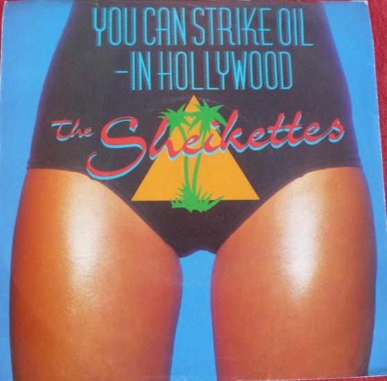 The Sheikettes - You Can Strike Oil - In Hollywood