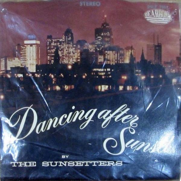 The Sunsetters - Dancing After Sunset