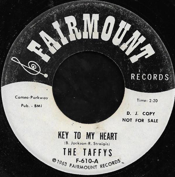 The Taffys - Key To My Heart / Everybody South Street
