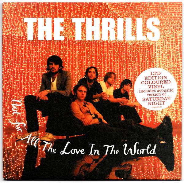 The Thrills - Not For All The Love In The World