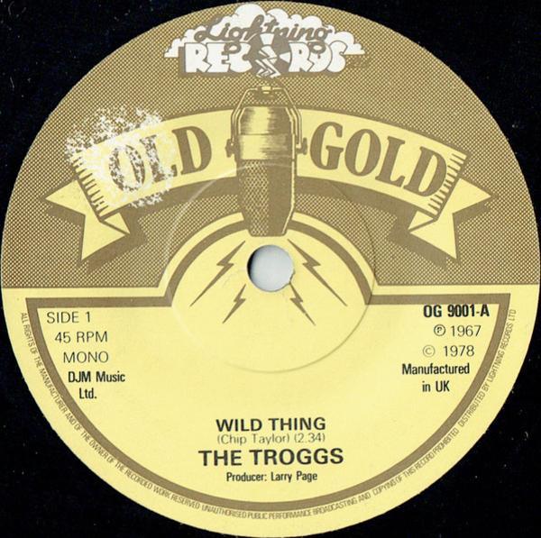 The Troggs - Wild Thing / With A Girl Like You