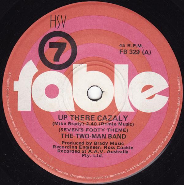 The Two-Man Band - Up There Cazaly (Seven's Footy Theme)