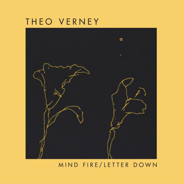 Theo Verney - Mind Fire / Letter Down