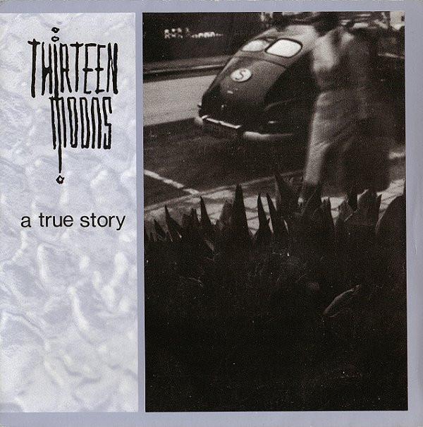 Thirteen Moons - A True Story