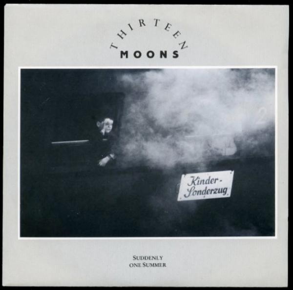 Thirteen Moons - Suddenly One Summer