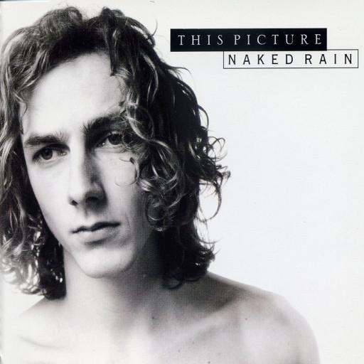 This Picture - Naked Rain
