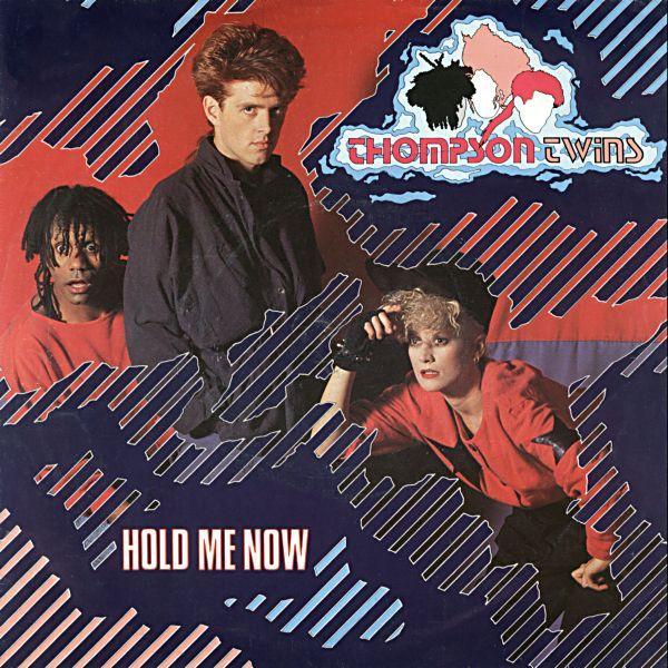 Thompson Twins - Hold Me Now