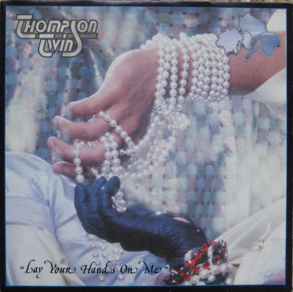 Thompson Twins - Lay Your Hands On Me