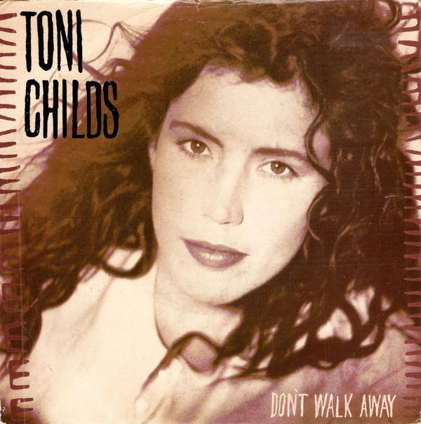 Toni Childs - Don't Walk Away