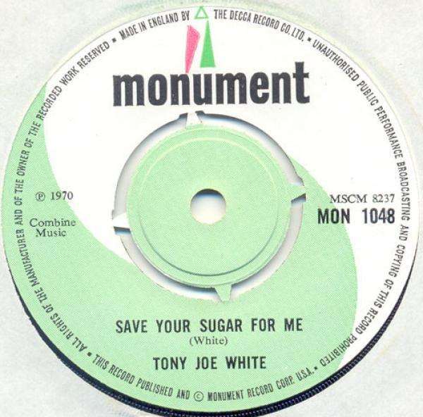 Tony Joe White - Save Your Sugar For Me