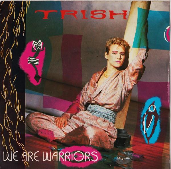 Trish (9) - We Are The Warriors
