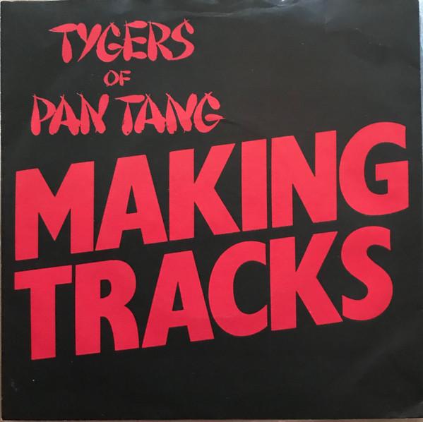 Tygers Of Pan Tang - Making Tracks