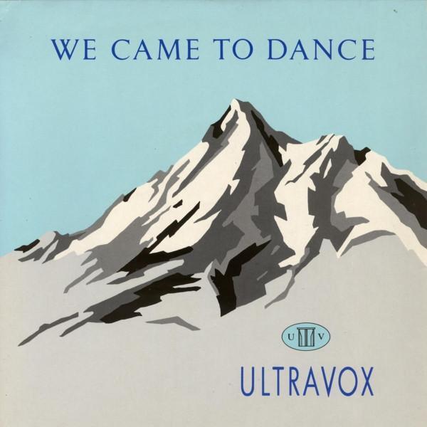 Ultravox - We Came To Dance