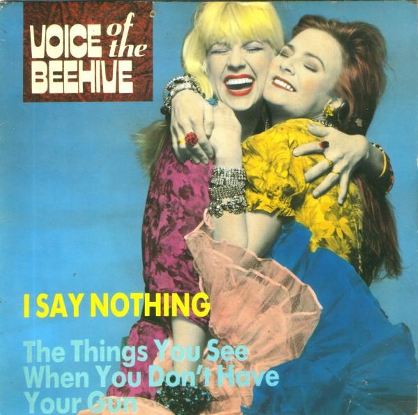 Voice Of The Beehive - I Say Nothing