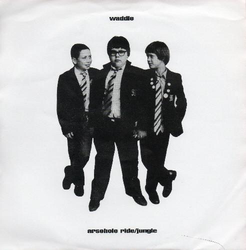 Waddle - Arsehole Ride / Jungle