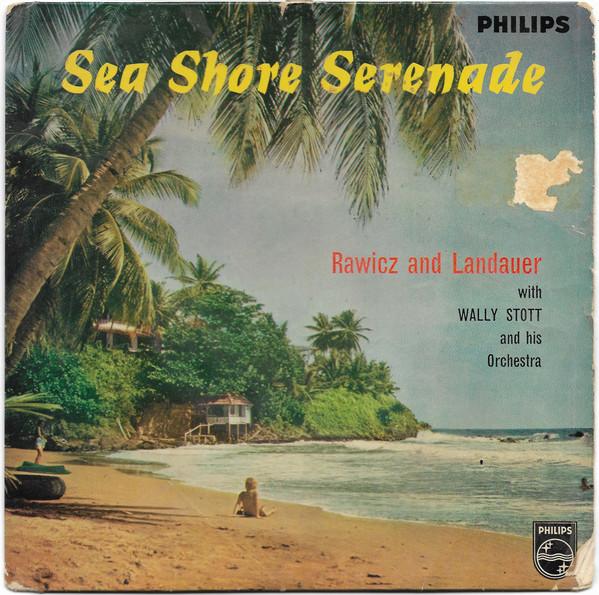 Wally Stott & His Orchestra, Rawicz & Landauer - Sea Shore Serenade