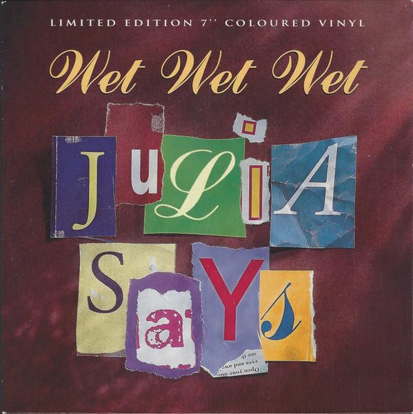 Wet Wet Wet - Julia Says