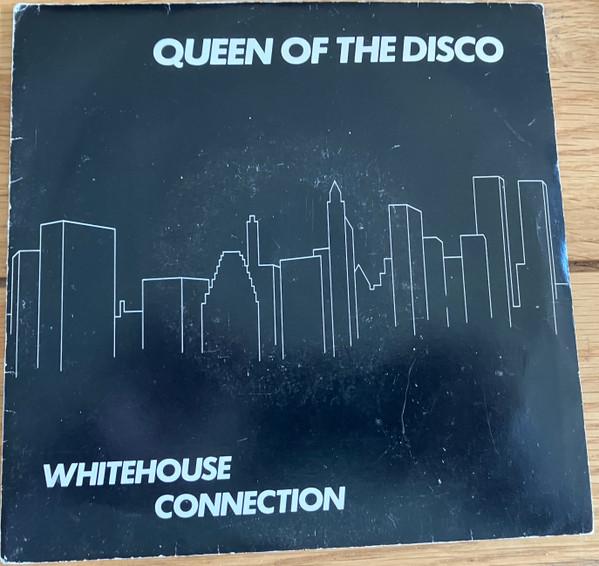 Whitehouse Connection - Queen Of The Disco