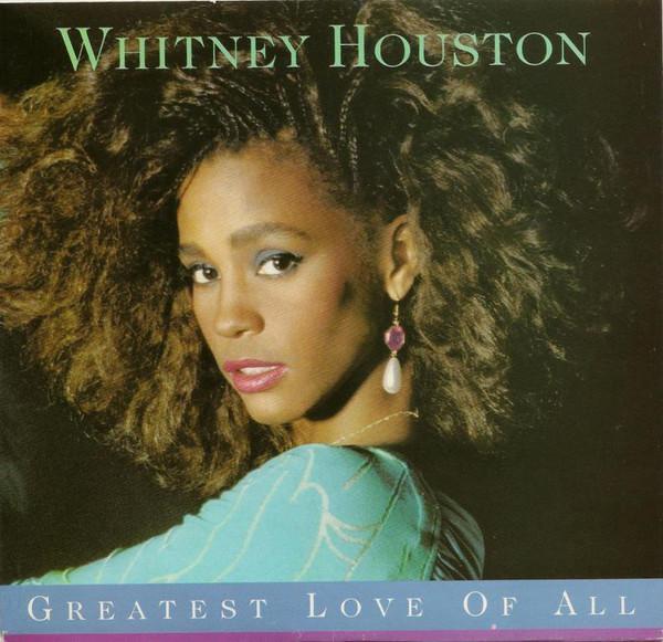 Whitney Houston - Greatest Love Of All