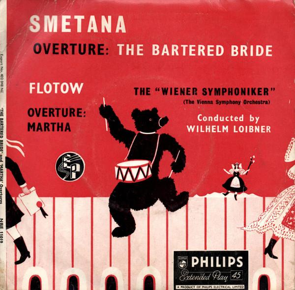 Wiener Symphoniker, Wilhelm Loibner - The Bartered Bride / Martha