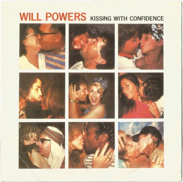 Will Powers - Kissing With Confidence