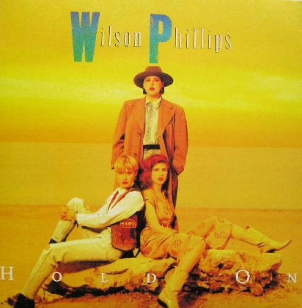 Wilson Phillips - Hold On