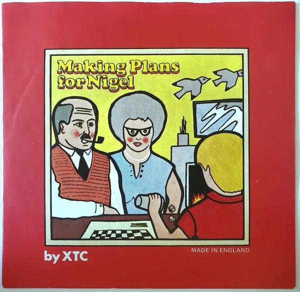 XTC - Making Plans For Nigel