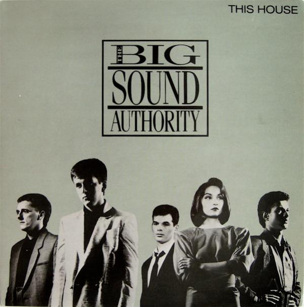 Big Sound Authority - This House (Is Where Your Love Stands)