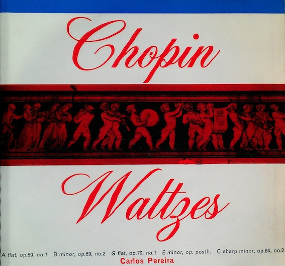 Carlos Pereira - Chopin Waltzes